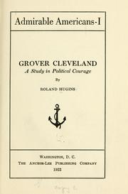 Cover of: Grover Cleveland: a study in political courage