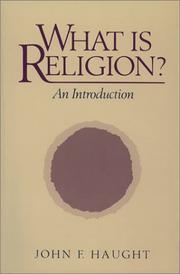 Cover of: What is religion? by John F. Haught