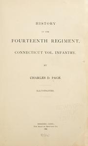 Cover of: History of the Fourteenth Regiment, Connecticut Vol. Infantry. by Charles D. Page