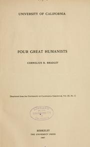 Cover of: Four great humanists by Cornelius Beach Bradley