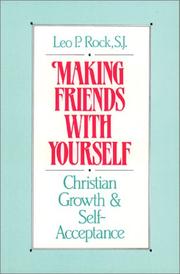 Cover of: Making friends with yourself: Christian growth and self-acceptance