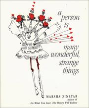 Cover of: A person is many wonderful, strange things by Marsha Sinetar