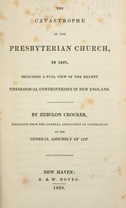 The catastrophe of the Presbyterian church by Zebulon Crocker