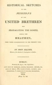 Cover of: Historical sketches of the missions of the United Brethren by Holmes, John