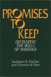 Cover of: Promises to keep: developing the skills of marriage