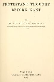 Protestant thought before Kant by Arthur Cushman McGiffert