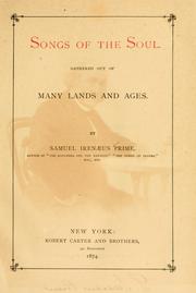Cover of: Songs of the soul: gathered out of many lands and ages.