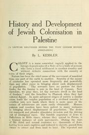 History & development of Jewish colonisation in Palestine by Leopold Kessler