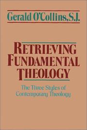 Cover of: Retrieving fundamental theology: the three styles of contemporary theology