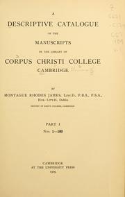 Cover of: A descriptive catalogue of the manuscripts in the library of Corpus Christi College, Cambridge by Corpus Christi College (University of Cambridge). Library.