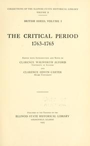 The Critical period, 1763-1765 by Clarence W. Alvord