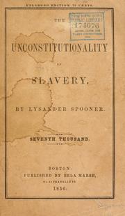 Cover of: The unconstitutionality of slavery.