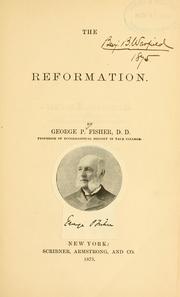 The reformation by George Park Fisher