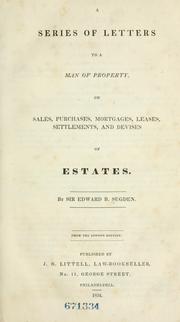 Cover of: A series of letters to a man of property, on sales, purchases, mortages, leases, settlements, and devises of estates.