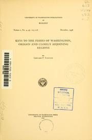 Cover of: Keys to the fishes of Washington, Oregon and closely adjoining regions