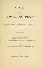 A digest of the law of evidence by Sir James Fitzjames Stephen
