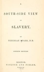 A South-side view of slavery by Nehemiah Adams