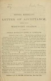 Cover of: General McClellan's letter of acceptance: together with his West-Point oration.
