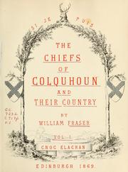 Cover of: The chiefs of Colquhoun and their country by Fraser, William Sir