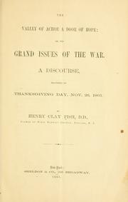 Cover of: valley of Achor, a door of hope: or, The grand issues of the war. A discourse, delivered on Thanksgiving day, Nov. 26, 1863.