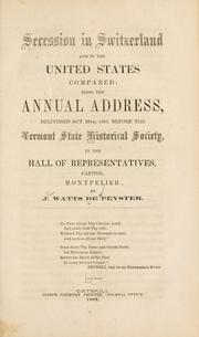 Secession in Switzerland and in the United States compared by J. Watts De Peyster