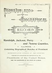 Cover of: Portrait and biographical record of Randolph, Jackson, Perry and Monroe counties, Illinois by 