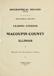 Biographical record: this volume contains biographical sketches of leading citizens of Macoupin county, Illinois ...
