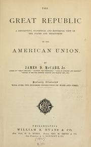 Cover of: The great republic by James Dabney McCabe
