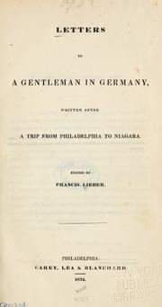 Letters to a gentleman in Germany by Francis Lieber