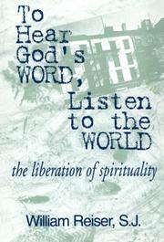 Cover of: To hear God's word, listen to the world: the liberation of spirituality