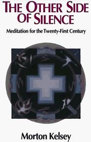 Cover of: The other side of silence: meditation for the twenty-first century