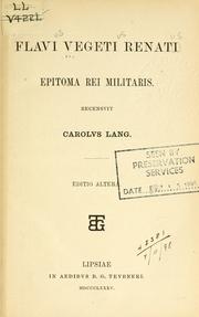 Cover of: Flavi Vegeti Renati Epitoma rei militaris
