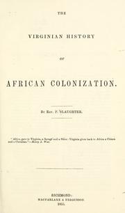 Cover of: The Virginian history of African colonization. by Philip Slaughter