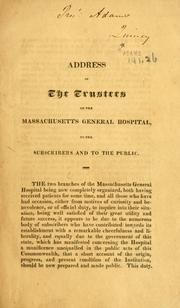 Cover of: Address of the trustees of the Massachusetts general hospital, to the subscribers and to the public.