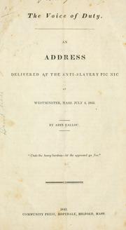 Cover of: voice of duty: an address delivered at the anti-slavery pic nic at Westminster, Mass., July 4, 1843