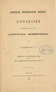 Cover of: Addresses delivered at its late annual meeting