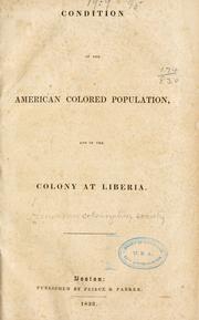Cover of: Condition of the American colored population, and of the colony at Liberia.