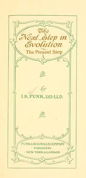 Cover of: The next step in evolution by Isaac K. Funk