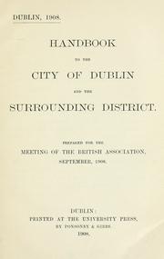 Cover of: Handbook to the city of Dublin and the surrounding district. by British Association for the Advancement of Science.