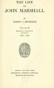 The life of John Marshall by Albert Jeremiah Beveridge