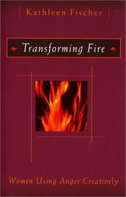 Cover of: Transforming fire: women using anger creatively