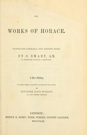 Cover of: Works.: Translated literally into English prose by C. Smart.  A New ed., rev., with a copious selection of notes by Theodore Alois Buckley.