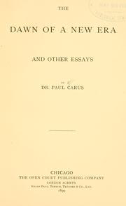 Cover of: The dawn of a new era by Paul Carus
