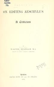 Cover of: On editing Aeschylus by Headlam, Walter George