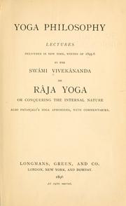 Cover of: Yoga philosophy: lectures delivered in New York, winter of 1895-6