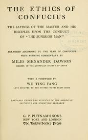 Cover of: The ethics of Confucius: the sayings of the master and his disciples upon the conduct of "the superior man,"