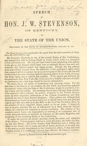 Cover of: Speech of Hon. J. W. Stevenson, of Kentucky: on the state of the Union.