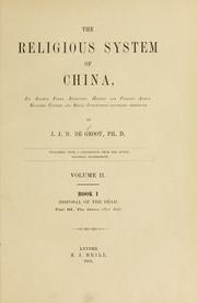 Cover of: The religious system of China, its ancient forms, evolution, history and present aspect, manners, customs and social institutions connected therewith. by J. J. M. de Groot