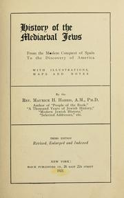 Cover of: History of the mediaeval Jews: from the Moslem conquest of Spain to the discovery of America