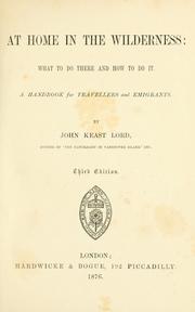 Cover of: At home in the wilderness by John Keast Lord
